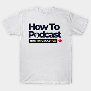 How To Podcast with mic T-Shirt